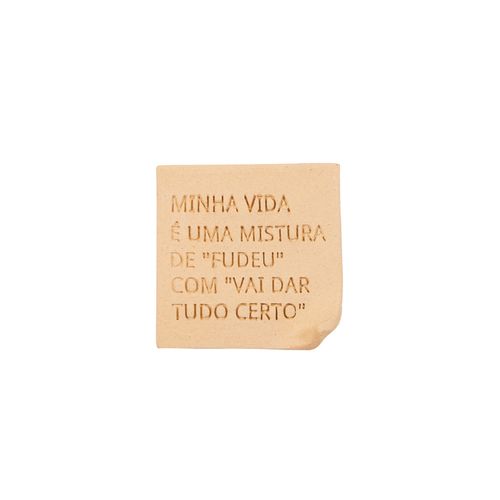 Post It Decorativo Em Argila Frases 
MINHA VIDA