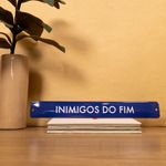 PLACA-METAL-35-X-45-CM-FRASE_INIMIGOS_DO_FIM_-VA10957_PAPEL_CRAFT_2