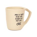 CANECA_380_ML_FOSCA_FRASES_PARE_DE_TENTAR_FAZER_TODO_MUNDO_FELIZ_VOCE_NAO_E_CAFE_HO1533_PAPEL_CRAFT_3