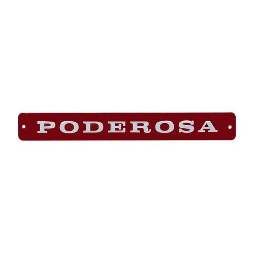 Placa Metal Frase
PODEROSA