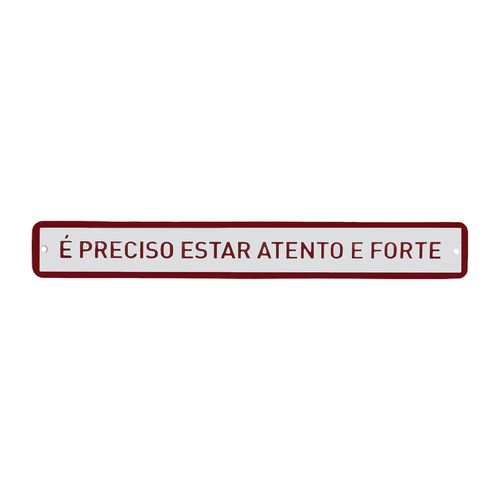 Placa Metal Frase
É PRECISO ESTAR