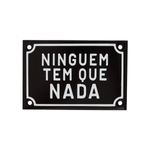 PLAQUINHA_DE_METAL_15_X_10_CM_NINGUEM_TEM_QUE_VA10734_PAPEL_CRAFT_1.jpg