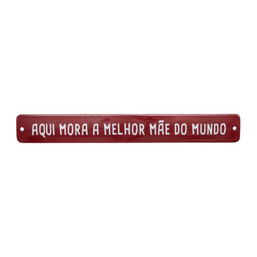 Placa Metal Frase
AQUI MORA MÃE