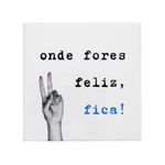 AZULEJO_DECORATIVO_ONDE_FORES_FELIZ_FICA_VA22482_PAPEL_CRAFT_1.jpg