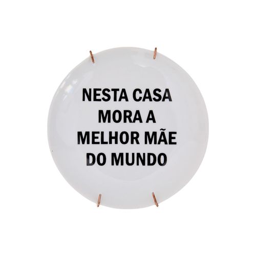 Prato de Cerâmica Nesta Casa Mora a Melhor Mãe do Mundo