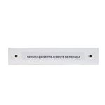 PLACA_ACRILICO_REGUA_DUPLA_FRASE_NO_ABRACO_VA22478_PAPEL_CRAFT_1