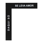 PLACA_ACRILICO_PORTA_ESQUADRO_DAQUI_SO_SE_LEVA_O_AMOR_VA22481_PAPEL_CRAFT_1