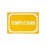 PLACA_DE_METAL_15_X_10_CM_O_TEMPO_E_OURO_VA10734_PAPEL_CRAFT_1