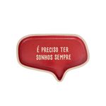 PRATO_DECORATIVO_CERAMICA_FRASES_E_PRECISO_TER_SONHOS_SEMPRE_HO10084_PAPEL_CRAFT_1