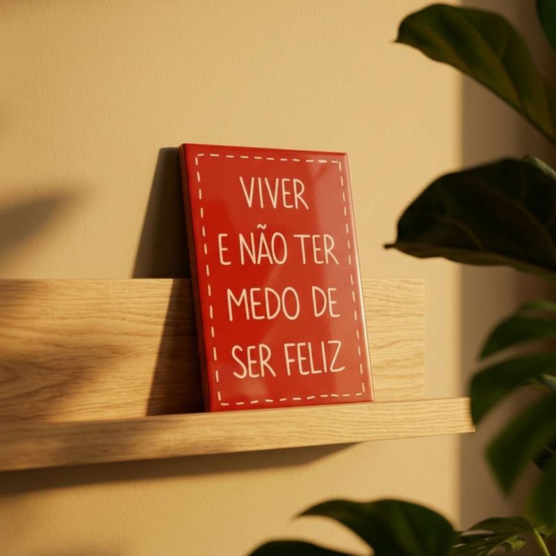 AZULEJO_DECORATIVO_VIVER_E_NAO_MEDO_DE_SER_FELIZ_VA22751_PAPEL_CRAFT_2