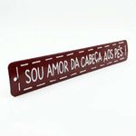 PLACA_DE_METAL_35_X_45_FRASES_AMOR_DA_CABECA_AOS_PES_VA10957_PAPEL_CRAFT_3